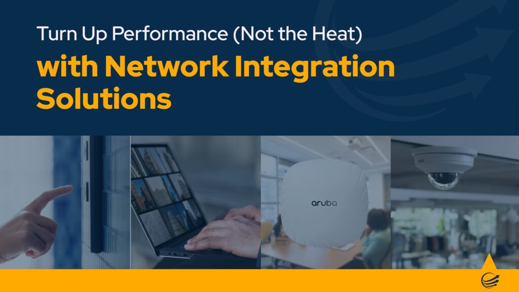 A marketing banner with the headline “Turn Up Performance (Not the Heat) with Network Integration Solutions” displayed in large bold text against a dark blue background. Below the text are four images: a hand pressing a touchscreen access control panel, a person using a laptop with multiple security camera feeds, a white Aruba wireless access point in an office setting, and a ceiling-mounted security dome camera. The graphic highlights the diverse components involved in Integration Solutions, showcasing technology for network performance, security, and connectivity.