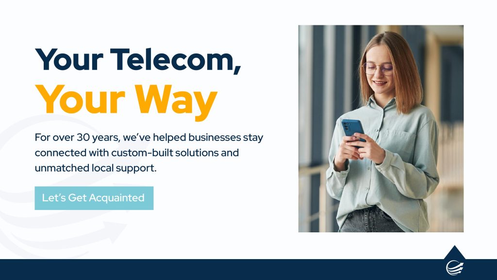 Smiling professional woman using a smartphone beside text reading “Your Telecom, Your Way,” emphasizing the Benefits of business phone systems for flexible, customized communication.
